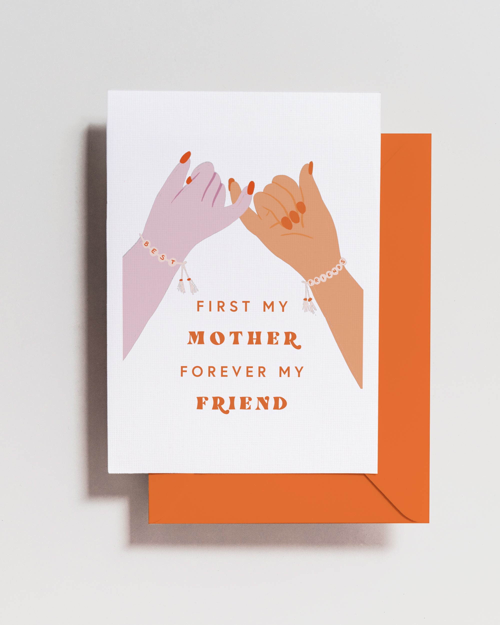 First my mother, forever my friend pink swear card