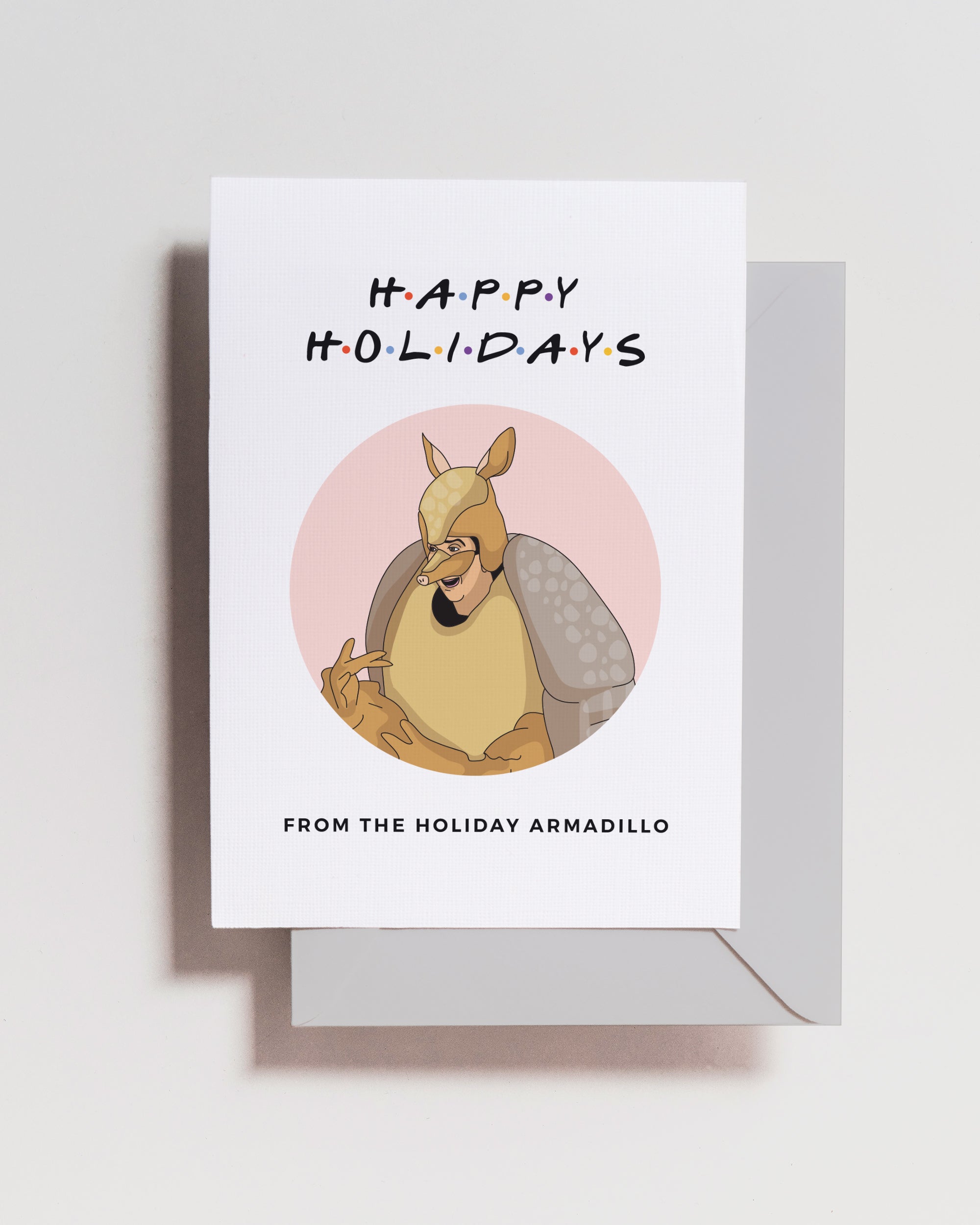 Friends Holiday Armadillo Card