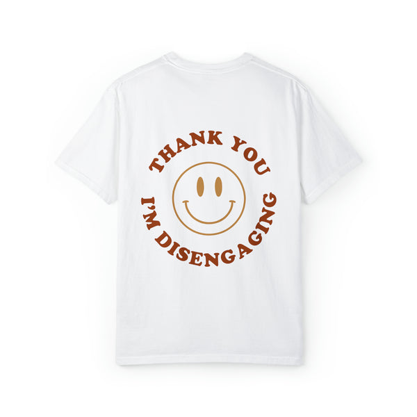 Thank You I'm Disengaging Tee - RHOSLC - Bravo TV Merch