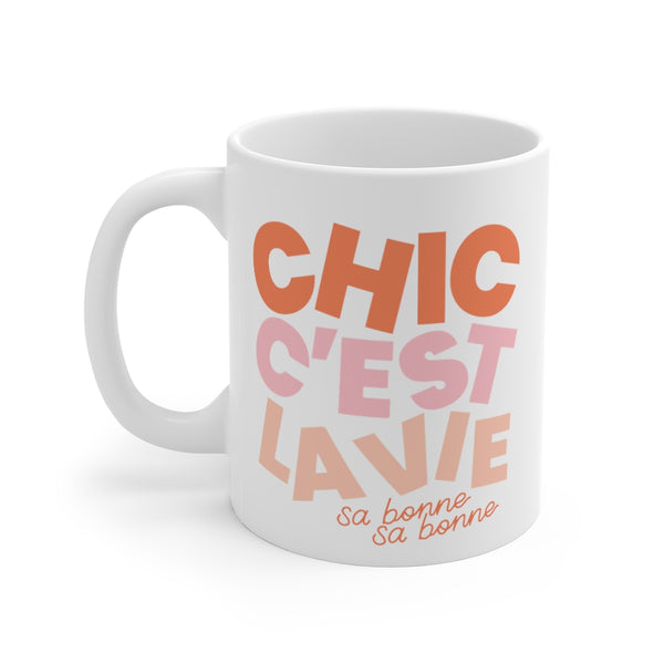 Chic C'est La Vie mug