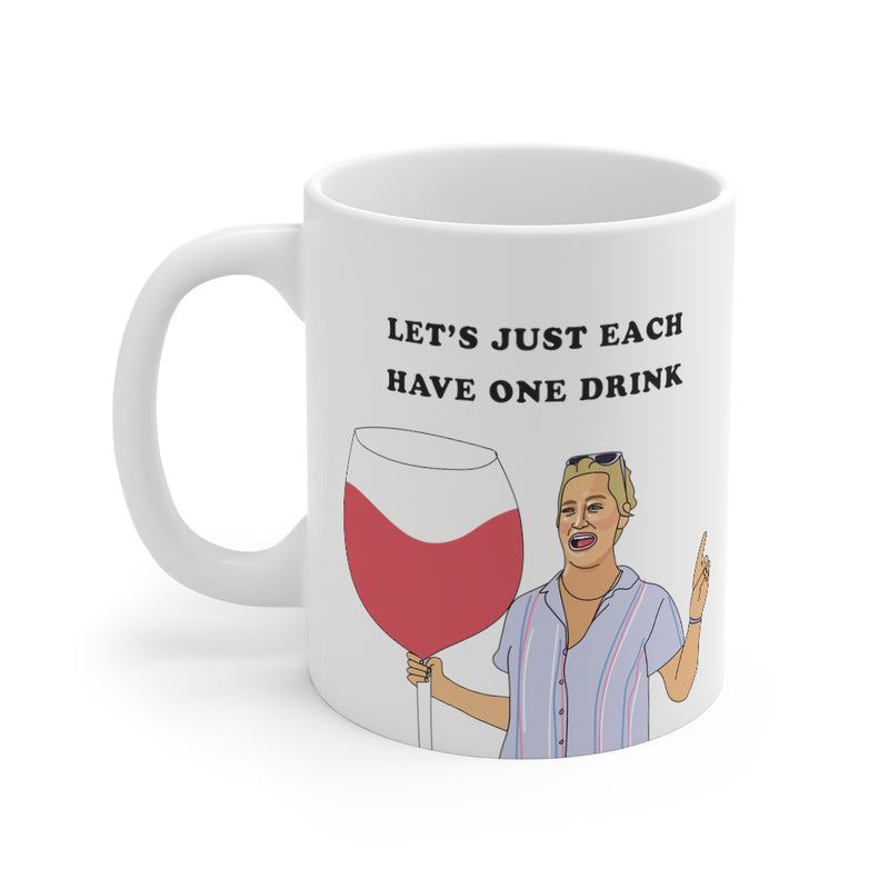 Dorinda - Let's just each have one drink - Bravo Mug