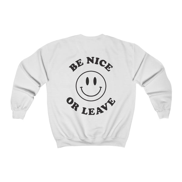 Be Nice or Leave Smiley Face - Crewneck Sweatshirt