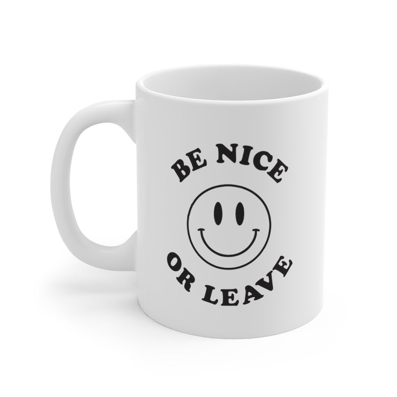 Be nice or leave Smiley Face Mug