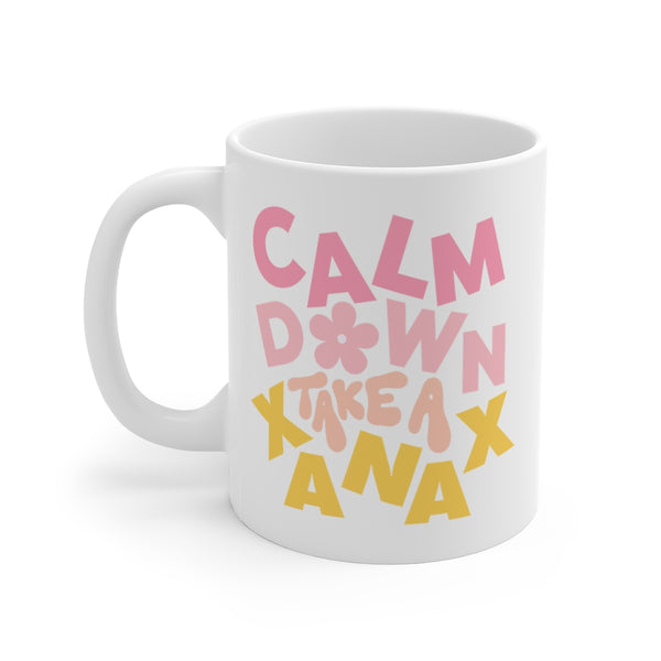 Calm Down Take a Xanax Mug