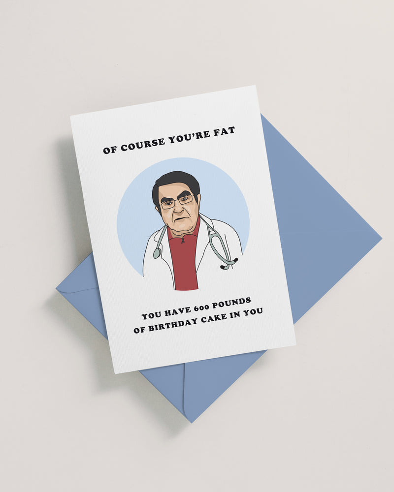 Dr Nowzaradan | Greeting Card