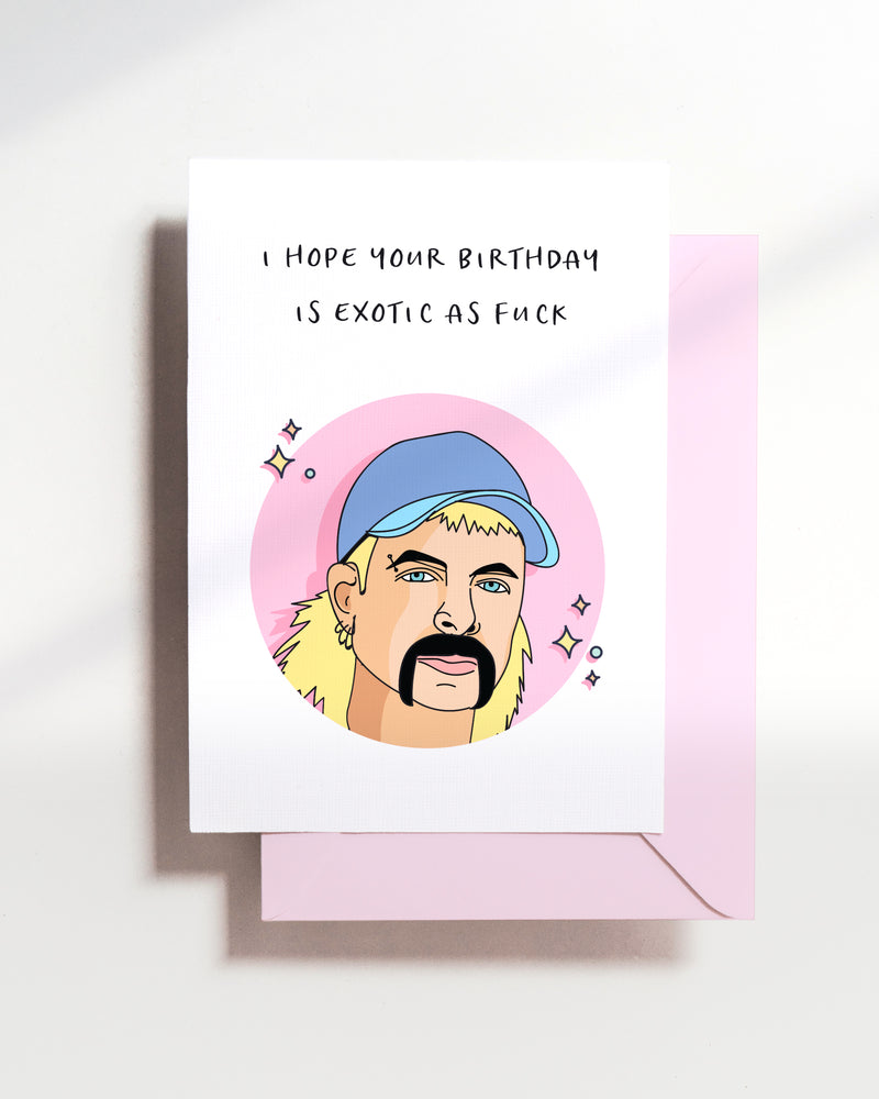 Joe Exotic Funny Birthday Card
