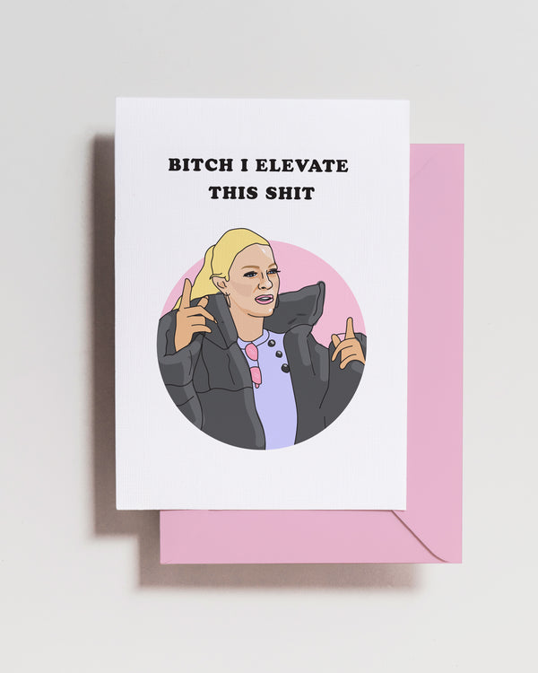 Leah - Elevate this Sh**t - Card