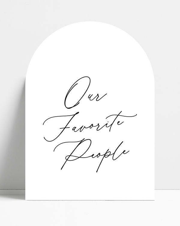 Our Favorite People Seating Sign • Adore