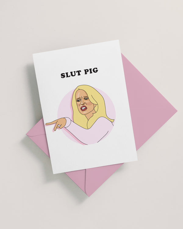 Kim Richards Slut Pig Card
