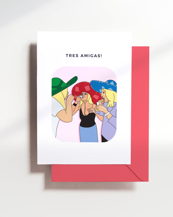 Tres Amigas - Card