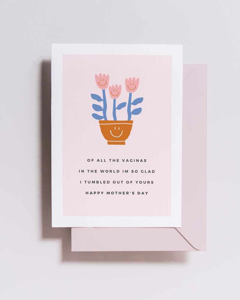 Of all the Vagina's in the World Mother's Day Card