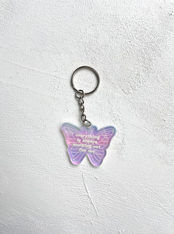 Everything Is Always Working Out For Me Butterfly Keychain
