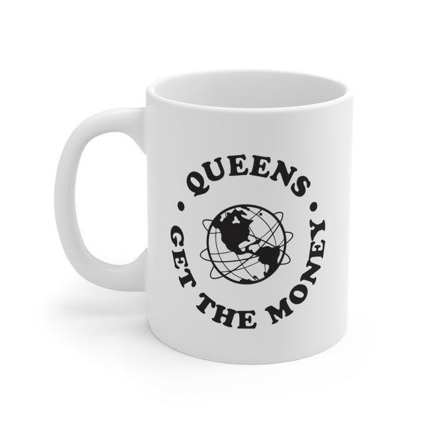 Queens get the money, Queens NY Mug